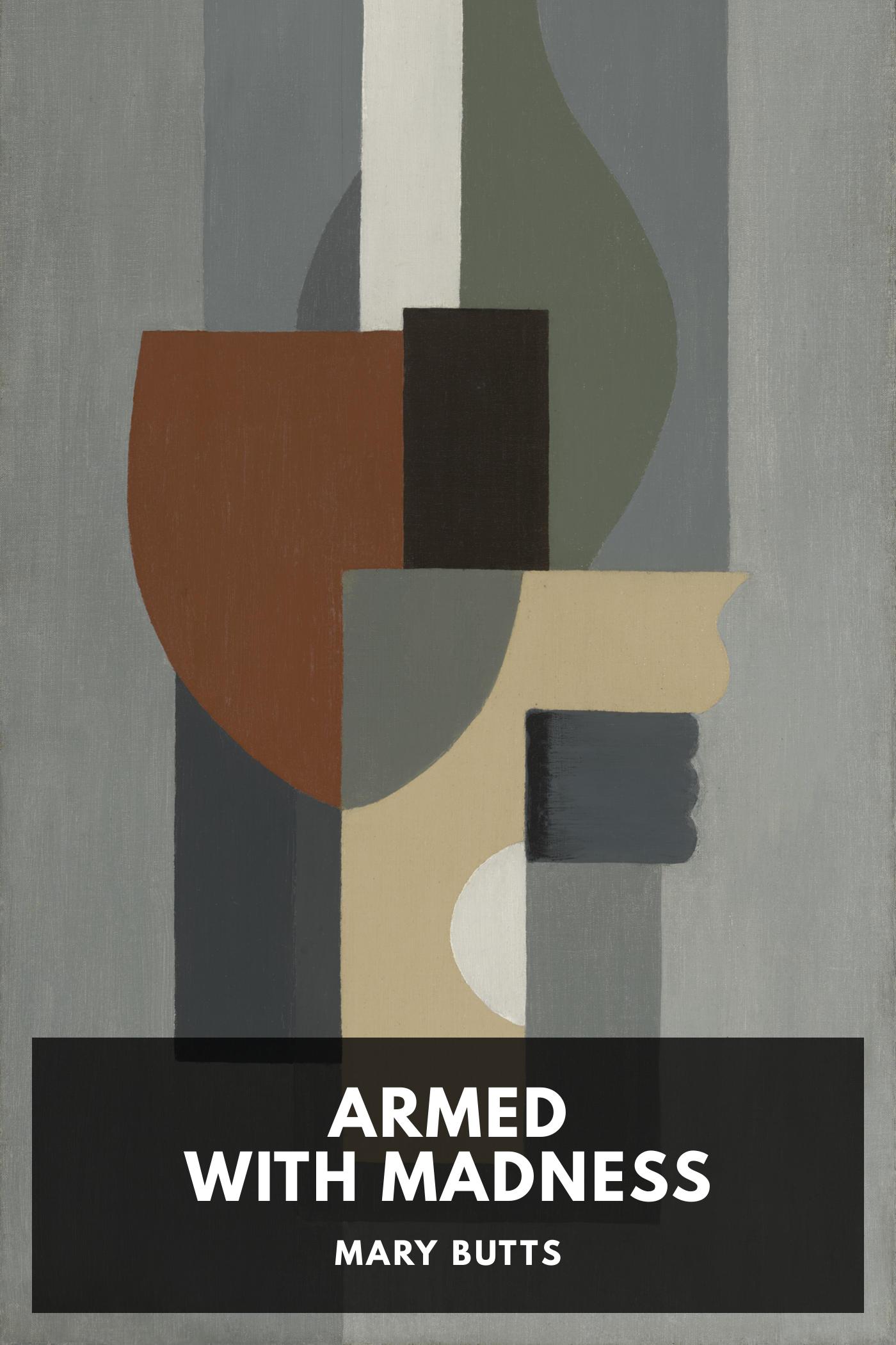 Armed with Madness - Mary Butts